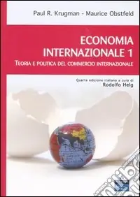 Compra Adesso Economia internazionale. Vol. 1 Teoria e politica del commercio internazionale