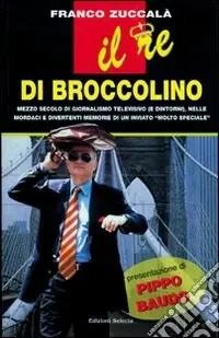Il re di Broccolino Quantità Limitata