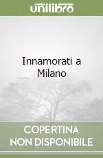 Vendita Finale Innamorati a Milano