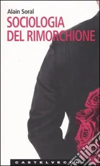 Esclusivo Sociologia del rimorchione