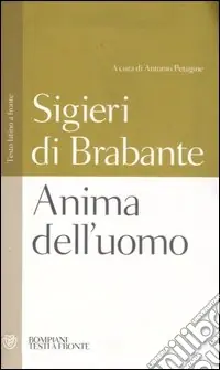 Spedito Oggi Anima dell‘uomo. Testo latino a fronte