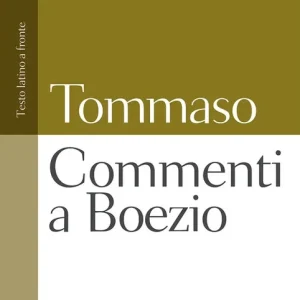 Commenti a Boezio. Testo latino a fronte Nuovo Arrivo