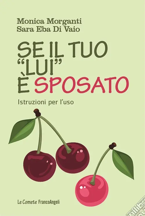Se il tuo «lui» è sposato. Istruzioni per l‘uso Compra Oggi Stesso