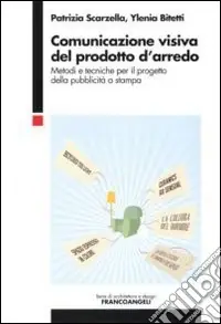 Reso Gratuito Comunicazione visiva del prodotto d‘arredo. Metodi e tecniche per il progetto della pubblicità a stampa