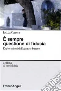 Quantità Limitata E sempre questione di fiducia. Esplorazioni dell‘Ateneo barese
