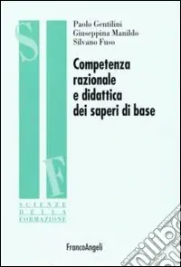 Competenza razionale e didattica dei saperi di base Scelto Dai Clienti