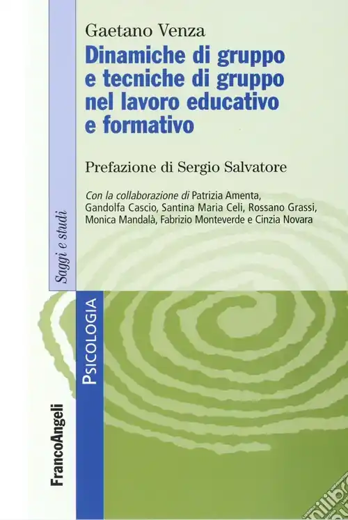 Dinamiche di gruppo e tecniche di gruppo nel lavoro educativo e formativo Non Perdere