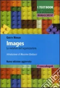 Images. Le metafore dell‘organizzazione Must-Have