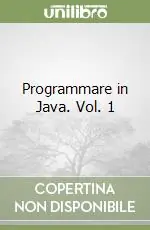 Offerta Limitata Programmare in Java. Vol. 1