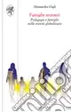 Offerta Del Giorno Famiglie mutanti. Pedagogia e famiglie nella società globalizzata