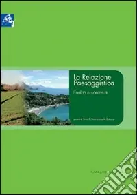 La Relazione Paesaggistica. Finalità e contenuti A Buon Prezzo
