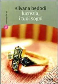 Lucrezia, i tuoi sogni Compra Oggi Stesso