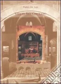 Vita di San Girolamo. Ediz. illustrata Prezzo Basso