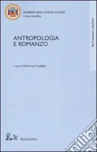 Antropologia e romanzo. Atti del Convegno di studi (Fisciano-Ravello 1999) Occasione