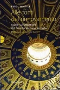 Vendita Finale Alle fonti del rinnovamento. Studio sull‘attuazione del Concilio Vaticano II