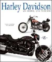 Offerta Del Giorno Harley Davidson. Un sogno, una passione. Ediz. illustrata