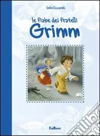 Le fiabe dei fratelli Grimm Must-Have