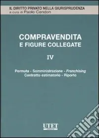 Popolare La compravendita e le figure collegate. Vol. 4 Permuta