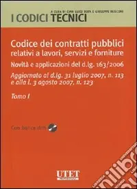 Codice dei contratti pubblici relativi a lavori, servizi e forniture. Con CD-ROM Super Prezzo