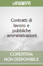 Contratti di lavoro e pubbliche amministrazioni Popolare