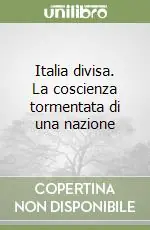 Prezzo Conveniente Italia divisa. La coscienza tormentata di una nazione