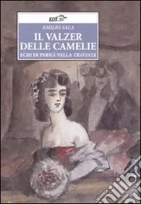 Il valzer delle camelie. Echi di Parigi nella Traviata Nuovo Arrivo