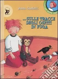 ... Sulle tracce degli ospiti in fuga, Oscar dove sei. Ediz. illustrata Offerta Speciale
