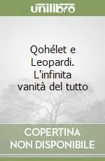 Pagamento Sicuro Qohélet e Leopardi. L‘infinita vanità del tutto