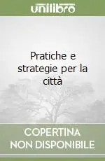 Spedito Oggi Pratiche e strategie per la città