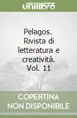 A Buon Prezzo Pelagos. Rivista di letteratura e creatività. Vol. 11
