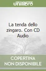 La tenda dello zingaro. Con CD Audio Miglior Prezzo