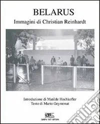Belarus‘. Immagini di Christian Reinhardt Più Venduto