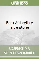 Fata Ablarella e altre storie Pagamento Sicuro