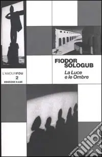 Le luce e le ombre Esclusivo