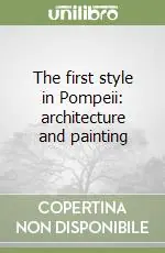 Spedito Oggi The first style in Pompeii architecture and painting
