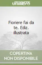 Fioriere fai da te. Ediz. illustrata Compra Oggi Stesso