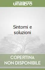 Nuovo Arrivo Sintomi e soluzioni
