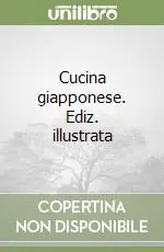 Scelto Dai Clienti Cucina giapponese. Ediz. illustrata