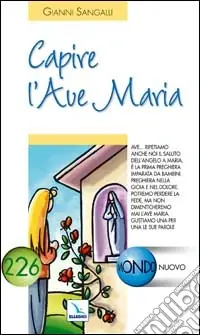 Capire l‘Ave Maria Compra Online