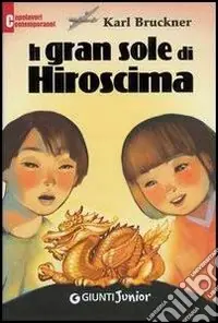 Il gran sole di Hiroshima Must-Have