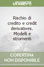 Prezzo Basso Rischio di credito e credit derivatives. Modelli e strumenti