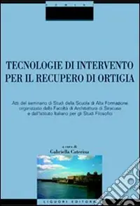 Tecnologie di intervento per il recupero di Ortigia Ultima Occasione