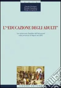 L‘educazione degli adulti (un sottoconto satellite dell‘istruzione) nella provincia di Napoli nel 2001 Prezzo Ridotto