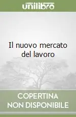 Offerta Speciale Il nuovo mercato del lavoro