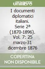 I documenti diplomatici italiani. Serie 2ª (1870-1896). Vol. 7 25 marzo-31 dicembre 1876 Pagamento Sicuro