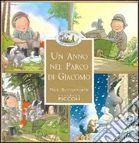 Un anno nel parco di Giacomo Scelto Dai Clienti