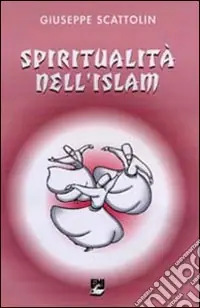 Nuova Collezione Spiritualità nell‘Islam