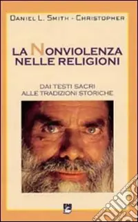 Promo Stagionale La nonviolenza nelle religioni. Dai testi sacri alle tradizioni storiche