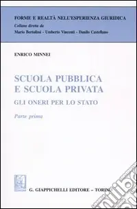 Quantità Limitata Scuola pubblica e scuola privata. Gli oneri per lo Stato