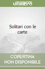 Solitari con le carte Ultima Occasione